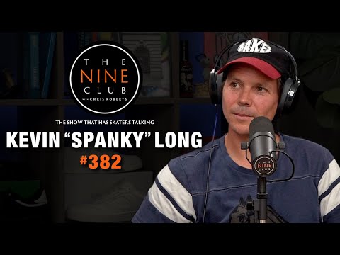 Kevin "Spanky" Long Is Back!!! | The Nine Club #382