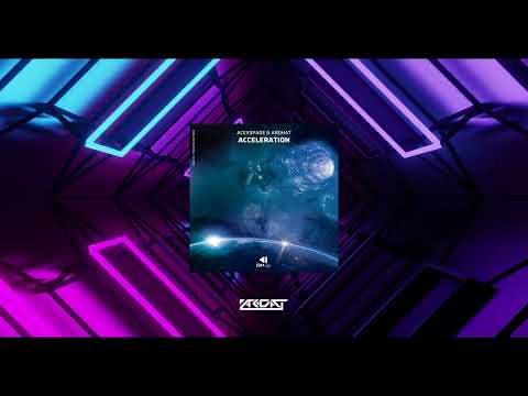 ACEXSPADE & Ardhat - Acceleration | EDM Life Records