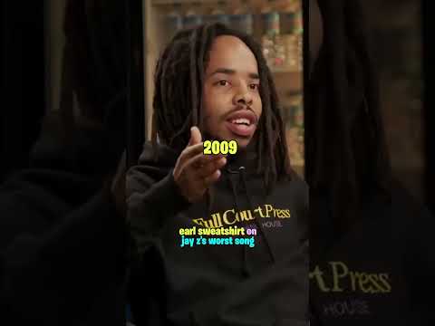 Earl Sweatshirt on Jay Z's worst song ✨💫⭐