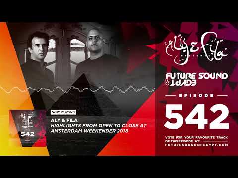 Future Sound of Egypt 542 with Aly & Fila   Open to Close Live from Amsterdam weekender 2018