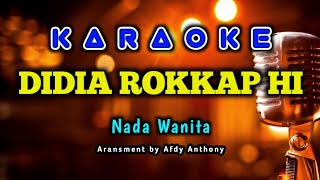 Download lagu DIDIA ROKKAPHI KARAOKE | NADA CEWEK | TAMORA VERSI mp3