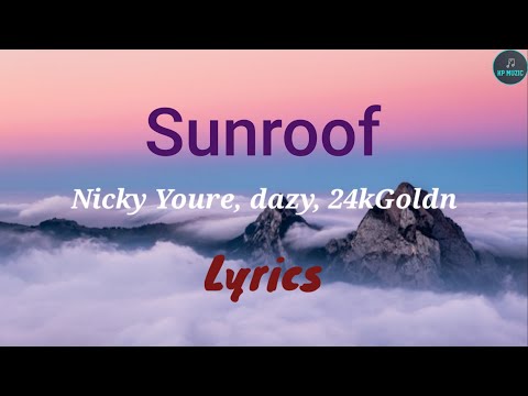 Nicky Youre, dazy, 24kGoldn - Sunroof (Lyrics Video)