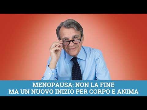 VIDEO Menopausa: non la fine ma un nuovo inizio per corpo e anima