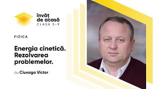 "Energia cinetică  Rezolvarea problemelor"