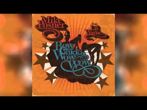 Mike Posner - "Bow Chicka Wow Wow" [Official Remix] Feat. Fulgetra, Lil Wayne