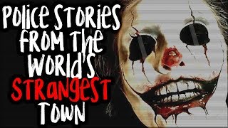 "Police Stories From the World's Strangest Town" | CreepyPasta Storytime