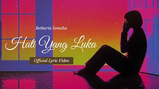 Download lagu Betharia Sonatha - Hati Yang Luka mp3