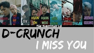 D-CRUNCH(디크런치) - I miss you Legendado PT-BR/Lyrics (Color Coded HAN|ROM|ENG|PT)