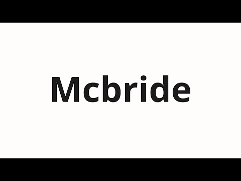 How to pronounce Mcbride