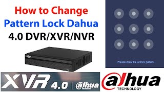 How to Change Pattern Lock Dahua 4 0 DVR / XVR / NVR