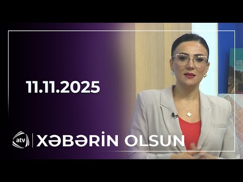 Xəbərin Olsun / 11.11.2025