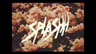 Splashh "Re-Hash"