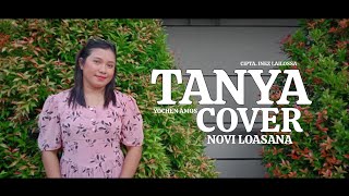 Download lagu TANYA|| NOVI LOASANA-Cover( Lagu ambon Viral Yochen Amos) mp3