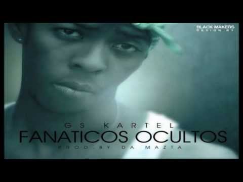 Gs Kartel - Fanaticos Ocultos
