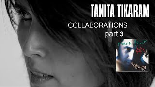 Tanita Tikaram - collaborations, part 3 / Tanita Tikaram - I Never Will Know