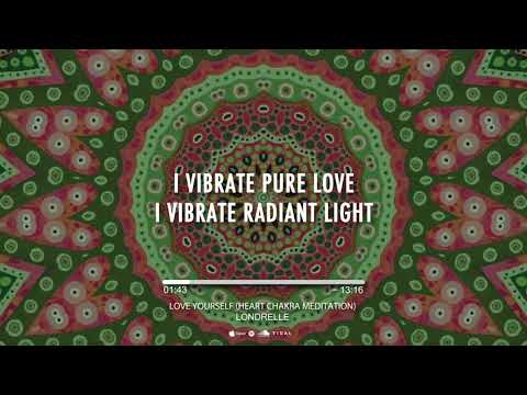 Londrelle - Love Yourself (Heart Chakra Meditation)