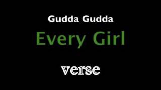 Gudda Gudda&#39;s Verse &quot;Every Girl&quot;