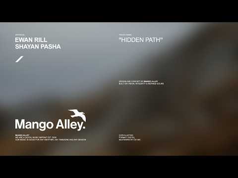 EWAN RILL & SHAYAN PASHA Hidden Path