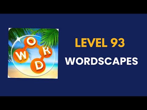 Wordscapes Level 93 Answers Wordscapes 93 Solution