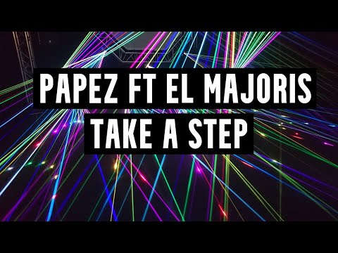 Papez Ft El Majoris - Take A Step