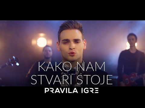 Pravila Igre - Kako nam stvari stoje (OFFICIAL VIDEO)