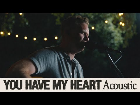 You Have My Heart (Acoustic) - Paul and Hannah McClure