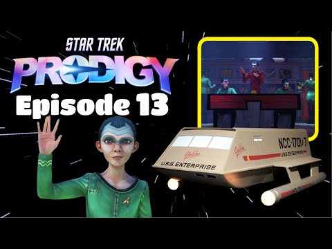STAR TREK PRODIGY S1 E13 | Review & Discussion | All the World's a Stage