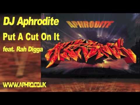 Aphrodite feat. Rah Digga - Put A Cut On It