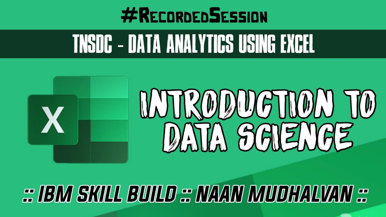 TNSDC - Data Analytics using Excel :: Introduction to Data Science :: Week 1 :: IBM Skill Build : NM