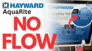 Hayward AquaRite Salt Generator NO FLOW Troubleshooting | Hayward Goldline Salt System
