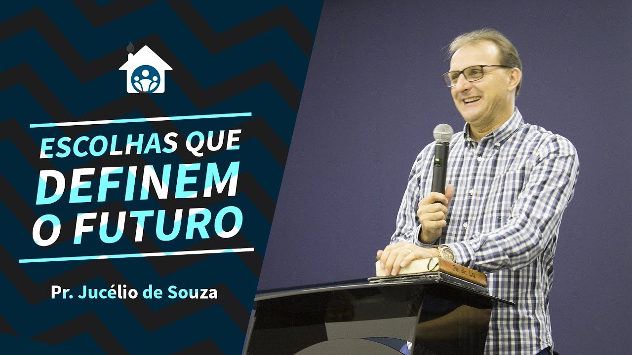ESCOLHAS QUE DEFINEM O FUTURO - Pr. Jucélio de Souza // Culto CODI