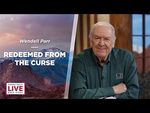 Redeemed From the Curse - Wendell Parr - CDLBS for March 27, 2024