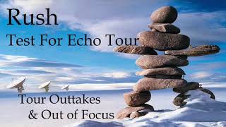 Rush - Test For Echo Tour - Outtakes &amp; Deleted Scenes
