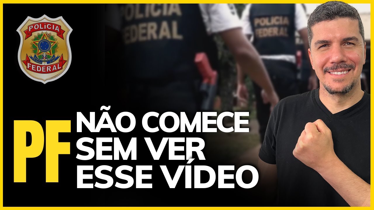 COMO COMEÇAR A ESTUDAR PARA O CONCURSO DA PF DO ZERO?