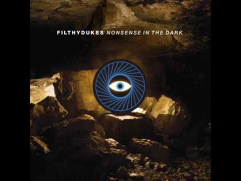 Filthy Dukes - Dont Fall Softly 2009 HQ