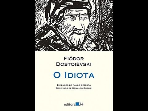 # O idiota [Parte I]