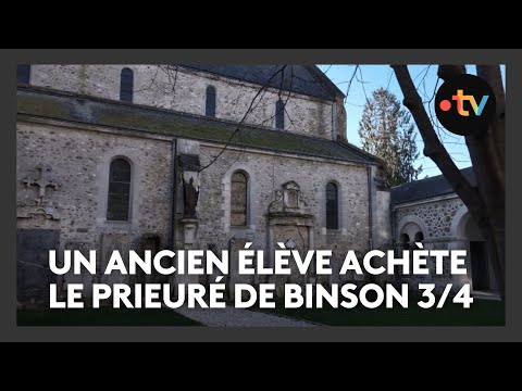 A former student buys the Priory of Binson 3/4: a look back at the history of the establishment