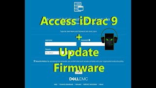 How to access iDrac 9 Web Utility + Update Firmware using a Poweredge R640 Server