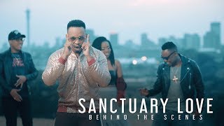 SANCTUARY LOVE - Donald ft Tira, Zanda Zakuza &amp; Prince Bulo | Behind the Scenes