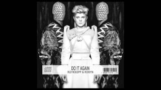 Robyn &amp; Röyksopp - Every Little Thing