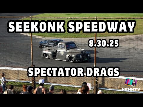 8.30.25 Seekonk Speedway Spectator Drags All Rounds