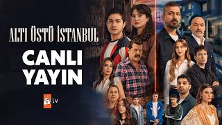 Altı Üstü İstanbul | Tüm Bölümler Canlı İzle