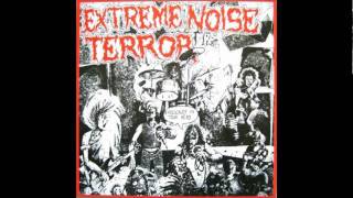 Extreme Noise Terror - Fucked Up System / No Threat