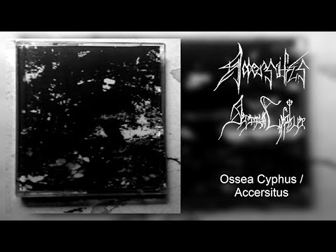 Ossea Cyphus / Accersitus Splitt [FULL SPLIT 2011] (Raw Black Metal)