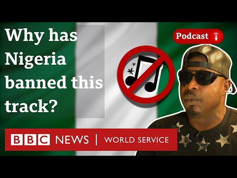 Why Nigeria banned an Afrobeats song - What in the World podcast, BBC World Service