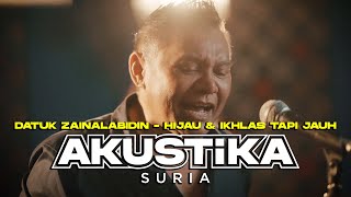 Download lagu Datuk Zainalabidin - Hijau & Ikhlas Tapi Jauh (LIVE) #Akustikasuria mp3