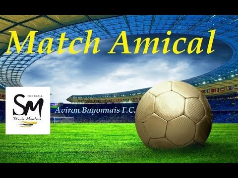 Match Amical 04/08/2018 : Stade Montois 1 - 0 Aviron Bayonnais