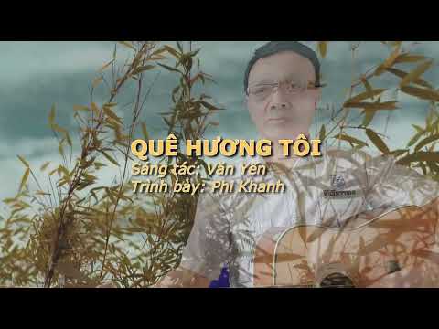 Quê hương tôi - Phi Khanh