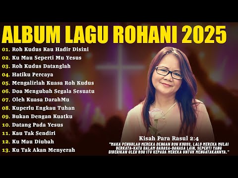 Lagu Rohani Talita Doodoh Full Album 2025 - Roh Kudus Kau Hadir Disini | Lagu Rohani Kristen 2025