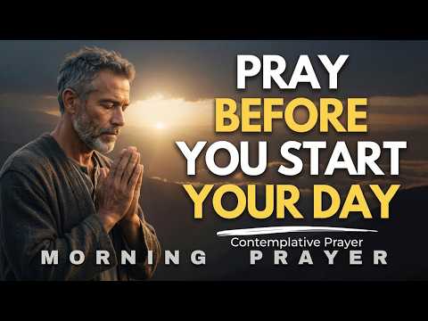 🌟 First Pray, Then Begin: A Powerful Morning Prayer to Start Your Day Right